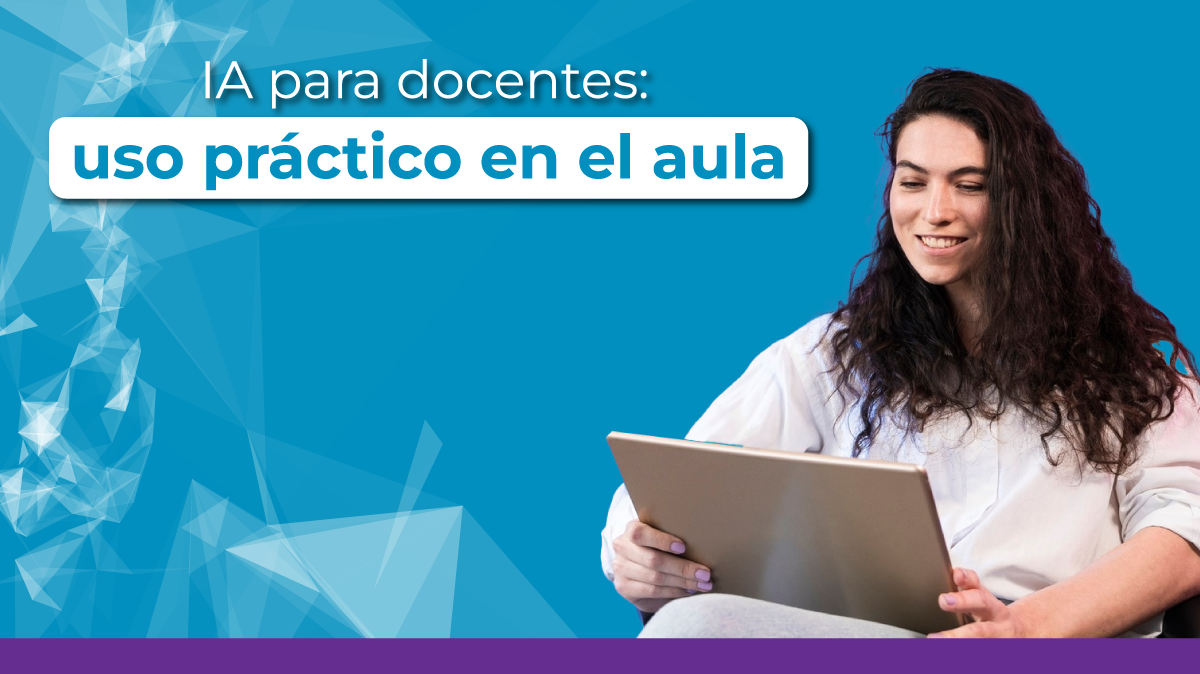 IA para docentes: uso práctico en el aula